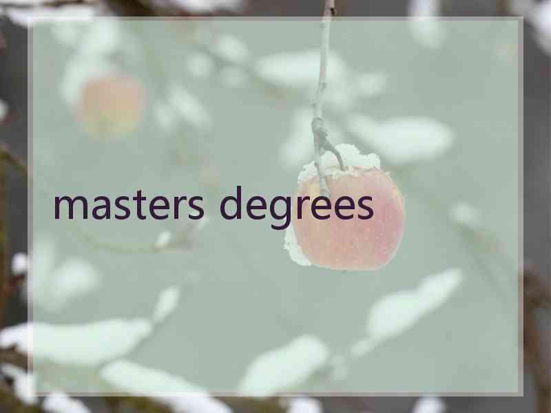 masters degrees